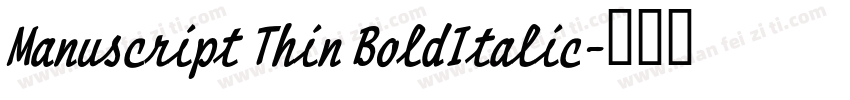Manuscript Thin BoldItalic字体转换